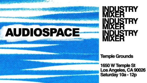 Audiospace Industry Mixer flyer with Temple Grounds address and Saturday 10 AM–12 PM schedule